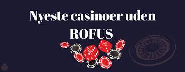 Casino Uden Rufus - Oplev Frie Spilmuligheder Casino Uden Rufus - Oplev Frie Spilmuligheder