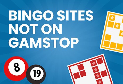 Discovering Bingo Sites Not Covered by GamStop