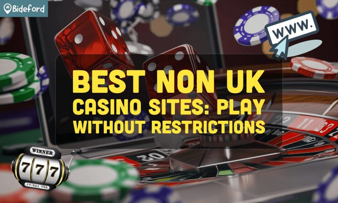 Exploring Non UK Based Online Casinos A World of Opportunities